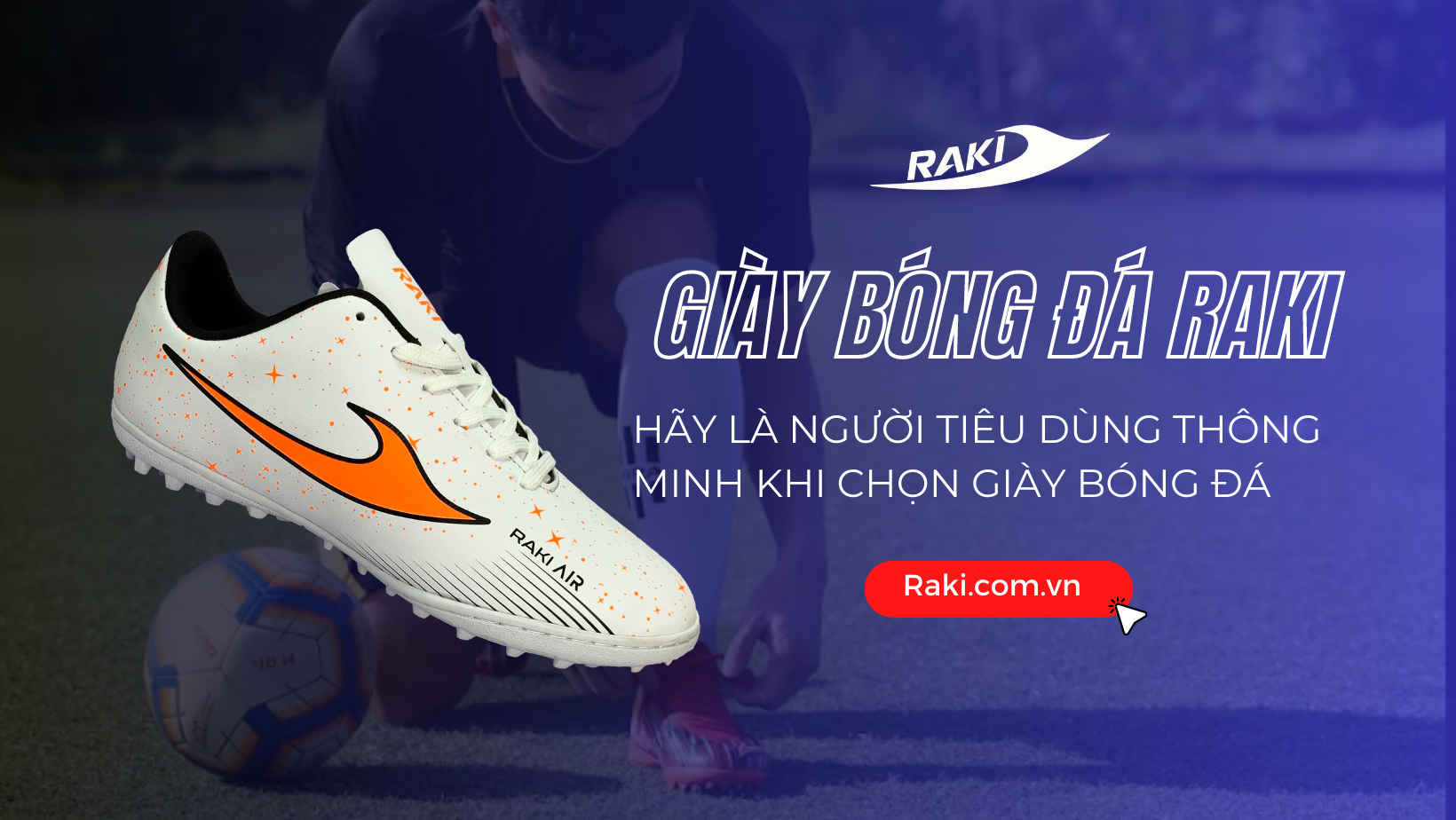Hãy là người tiêu dùng thông minh khi chọn giày bóng đá